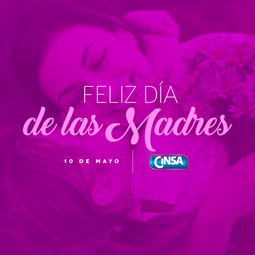 GIS Cinsa Dia de Madres Felicidades